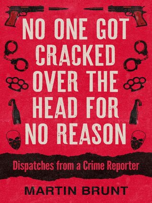 cover image of No One Got Cracked Over the Head for No Reason